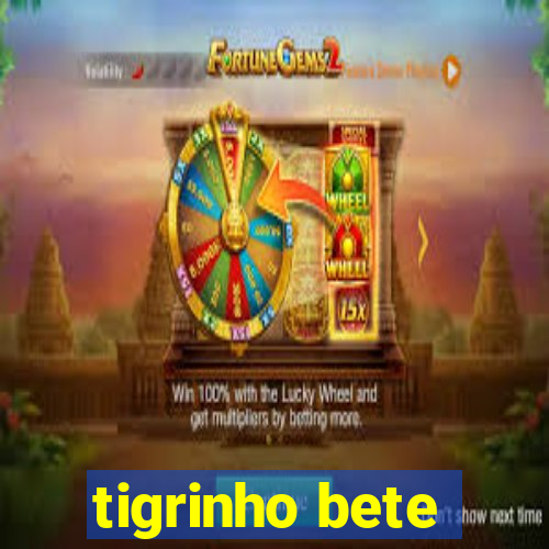 tigrinho bete